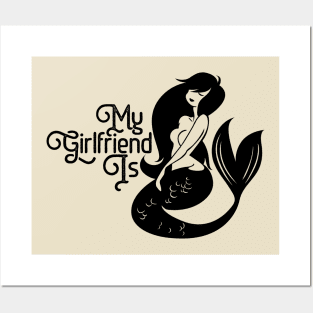 my girlfriend is a mermaid Posters and Art